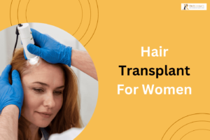 Hair Transplant for women in Bangalore