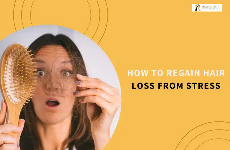How to Regain Hair Loss from Stress